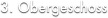 3. Obergeschoss