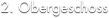 2. Obergeschoss